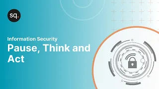 Pause, Think and Act - Cybersecurity Awareness Training Video - Security Quotient