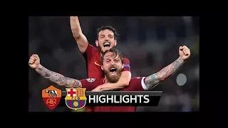 Roma Vs Barcelona 3 - 0 Highlights