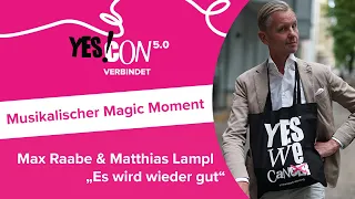 Musikalischer Magic Moment: Max Raabe und Matthias Lampl "Es wird wieder gut" - YES!CON 5.0