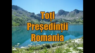 Cine sunt toti Presedintii Romaniei?