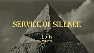 SERVICE OF SILENCE