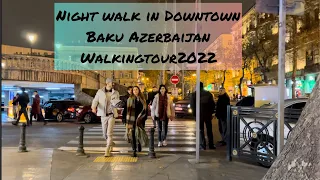 NİGHT WALK İN DOWNTOWN | 28 MAY ST - BAKU AZERBAİJAN ( walking tour ) #baku #walkingtour #walking