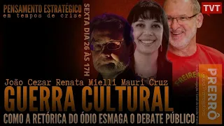 BRASIL EM CONSTRUÇÃO: Guerra Cultural, com João Cezar, Renata Mielli e Mauri Cruz
