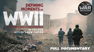 Defining Moments of WWII in Colour - Episode 1: Hitler's New Empire (2024) FULL DOCUMENTARY | HD