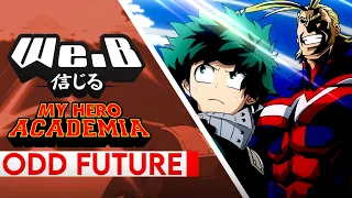 My Hero Academia OP 4  - ODD FUTURE | ENGLISH Cover by We.B