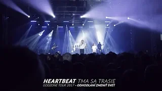 Heartbeat | Tma sa trasie | Godzone tour 2017