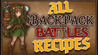 Backpack Battles ALL Recipes Guide