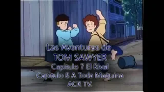 Las Aventuras de Tom Sawyer Cap 7 El Rival Cap 8 A Toda Maquina