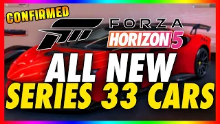 ALL NEW SERIES 33 CARS COMING TO FORZA HORIZON 5 - UPDATE 33 DLC FULL INFO (FH5 NEW CARS!)