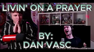 CAN DAN LIVE UP TO THE G.O.A.T???!!!!!!! Blind reaction to Dan Vasc - Livin' On A Prayer