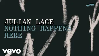 Julian Lage - Nothing Happens Here (Audio)