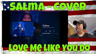 Love Me Like You Do ( Ellie Goulding ) - Salma - Cover - REACTION - WOW she can definitely sing!!