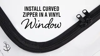 Installing a Curved Zipper in a Vinyl Window