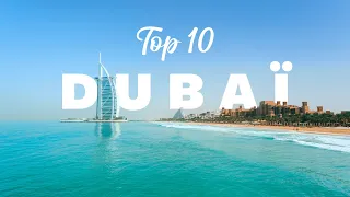 Top 10 - Dubaï, Émirats Arabes Unis - Visite des 10 lieux incontournables à Dubaï