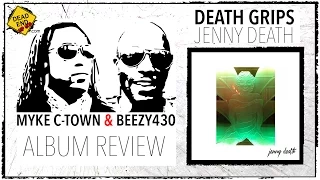 Death Grips "Jenny Death" Album Review | Myke C-Town & Beezy 430