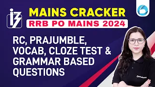 English Mains Cracker | RRB PO Mains English | RC, Parajumbles, Cloze Test, Grammar Based Questions