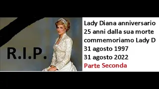 Lady Diana anniversary 25 years from her death we commemorate Lady D on youtube part 2