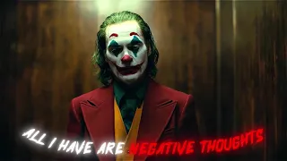 Negative Thoughts - Joker 2019 Edit | diedlonely & énouement - stellar