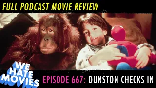 We Hate Movies - Dunston Checks In (1996) Bad Movie Review Comedy Podcast