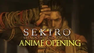 Sekiro: Shadows Die Twice - Anime Opening