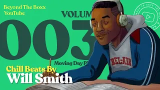 Will Smith's Lo Fi Hip Hop Mix - Moving Day Playlist: Vol 3