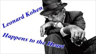 Leonard Cohen - Happens to the Heart //subtitles/ Srpski/Español/Русский/ Português/Français/English