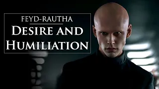 (DUNE) Feyd-Rautha – Desire and Humiliation