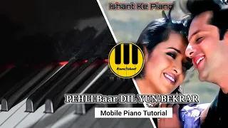 Pehli Baar Dil Yun Bekrar Hua Hai !! Piano Tutorial|| Kumar Sanu !! Mobile Piano Cover #piano #trend