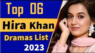 Top 06 dramas of Hira Khan || Hira Khan dramas || Hira Khan best drama | pakistani drama #hirakhan