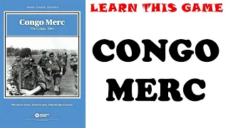 Learn This Game: CONGO MERC by Decision Games