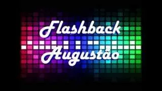 Flashback do Augustão - Passinhos