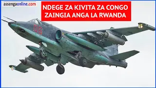 NDEGE ZA KIVITA ZA CONGO ZAINGIA RWANDA, MZOZO WA RWANDA NA DRC CONGO UNAZIDI KUFUKUTA