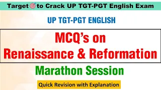 MCQ'S ON RENAISSANCE AND REFORMATION | UP TGT PGT UP LT GRADE ENGLISH EXAMS