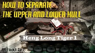 Heng Long Tiger 1 RC Tank - How To Separate The Upper & Lower Hull