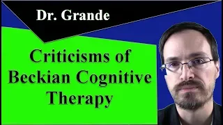 Criticisms of Beckian Cognitive Therapy