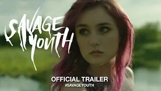 Savage Youth (2019) | Official Trailer HD