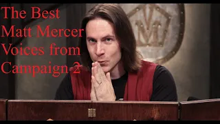 The Best Matt Mercer Voices from Campaign 2