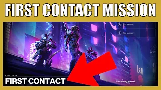 How To Find And Complete First Contact Introduction Mission For Lightfall Destiny 2