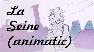 La Seine | OC Animatic (incomplete)