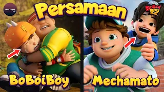 10 Persamaan BoBoiBoy Dengan Mechamato