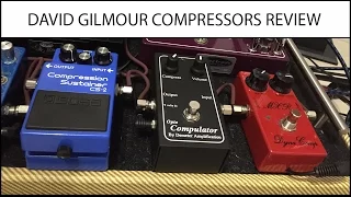 David Gilmour Tone Compressors review - Boss CS-2 VS Demeter Compulator VS MXR Dyna Comp Script