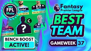 FPL GW37: THE BEST BENCH BOOST TEAM! | How Many Players Do You Have?🤔 Fantasy Premier League 2023-24