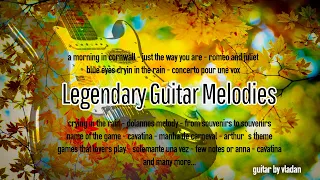 Legendary Guitar Melodies - The most popular instrumental hits 60s 70s 80s