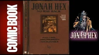 Spotlight on Story - Jonah Hex - No Way Back | COMIC BOOK UNIVERSITY