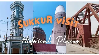 EP-2|Sukkur Historic Places|Masoom Shah Tomb|Lansdawne & Ayub Bridges Central Jail| Clock Tower etc.