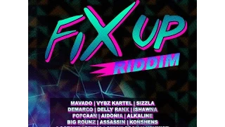 FIX UP RIDDIM MIX FT. SEAN PAUL, VYBZ KARTEL, AIDONIA & MORE {DJ SUPARIFIC}