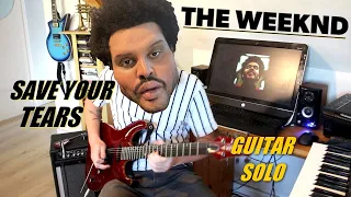 Save Your Tears - The Weeknd (Guitar Solo / Instrumental Cover)