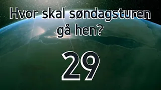 Hvor skal søndagsturen gå hen 29 - 2024