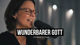 Wunderbarer Gott | City Chapel