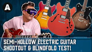 Semi-Hollow Electric Guitar Shootout & Blindfold Test!
